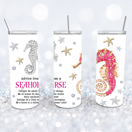 Advice From A Seahorse Tumbler