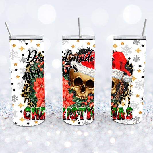 Dead Inside But It's Christmas Tumbler