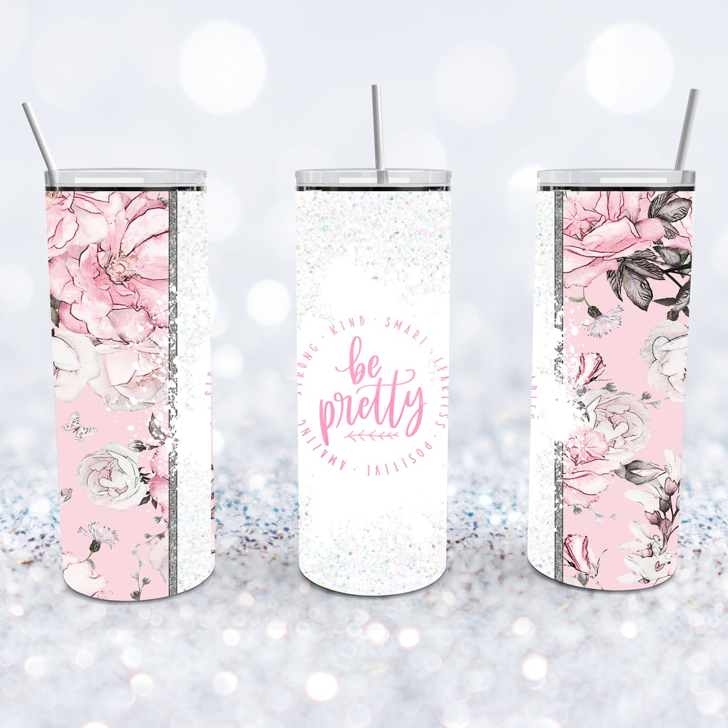 Be Pretty Tumbler